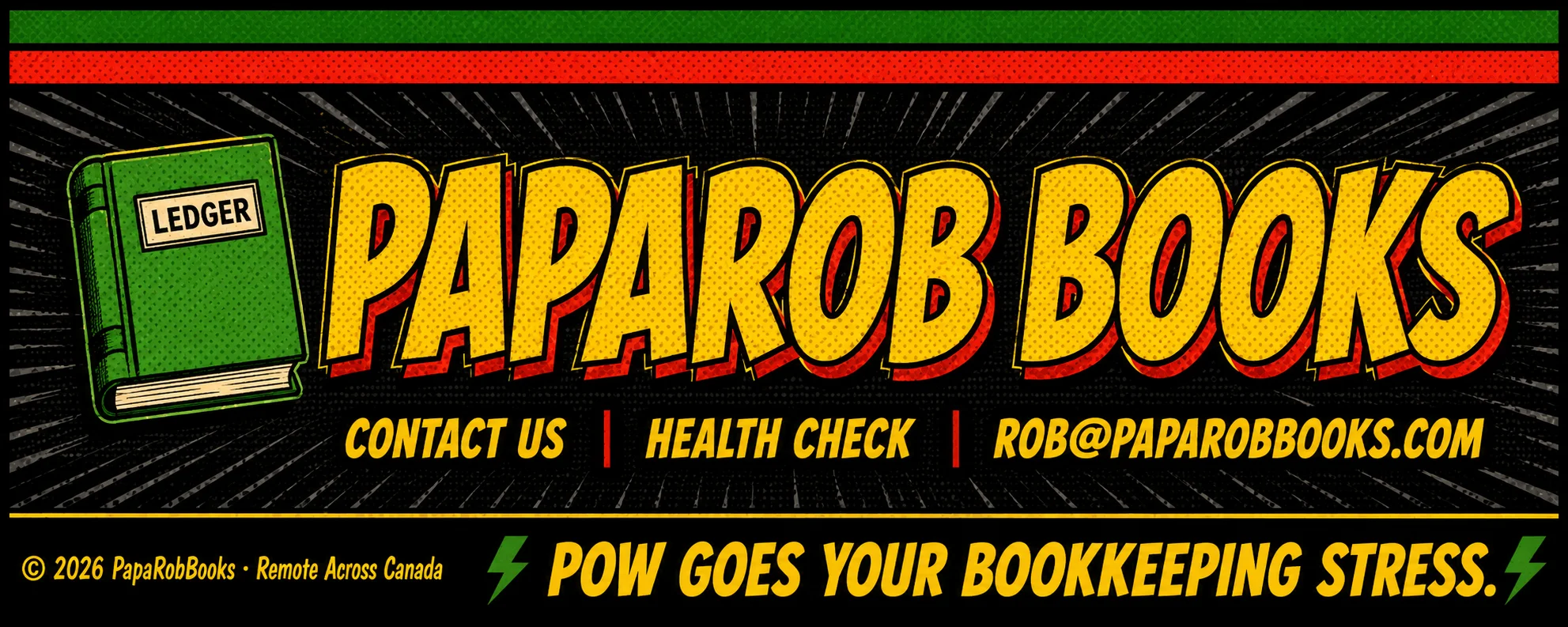 PapaRobBooks — Contact Us · Health Check · rob@paparobbooks.com — © 2026 PapaRobBooks · Remote Across Canada · POW goes your bookkeeping stress.
